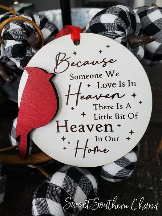 Because Someone We Love is in Heaven Ornament/Cardinal-