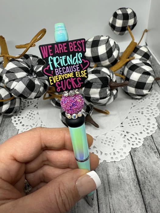 We are Best Friends Because Everyone Else Suck Beaded Pen-